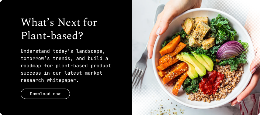 Whats Next for Plant-based? Download now CTA